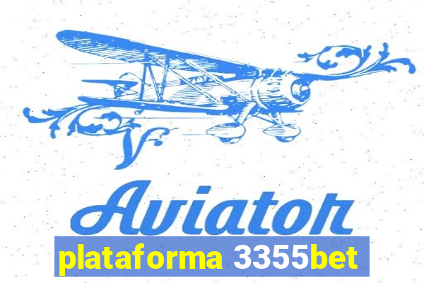 plataforma 3355bet